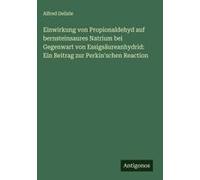 Einwirkung Von Propionaldehyd Auf Bernsteinsaures Natrium Bei Gegenwart Von Essigsäureanhydrid: Ein Beitrag Zur Perkin'schen Reaction