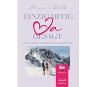 Einzigartig JA gesagt: Die Hochzeitsredner Tirol erzählen von ihren Traumhochzeiten: Romantisches und Spannendes, zum Schmunzeln und Staunen.