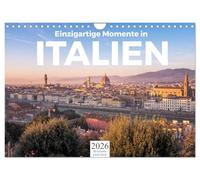 Einzigartige Momente in Italien. (Wandkalender 2026 DIN A4 quer), CALVENDO Monatskalender: Kommen Sie mit auf eine Reise durch Italien.