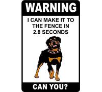 EIQOCCA Panneau d'avertissement « Warning I Can Make It to The Fence in 2.8 Seconds » - Panneau d'avertissement en aluminium - Panneau de signalisation routière pour maison, café, bar, 40,6 x 30,5 cm