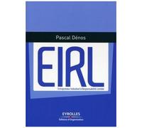 Eirl, Entrepreneur Individuel À Responsabilité Limitée