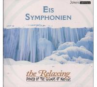 Eis Symphonien / The Relaxing Power of the Sounds of Nature