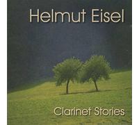Eisel, Helmut - Clarinet Stories [Import]