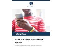 Eisen für seine Gesundheit kennen: Ein Blick auf das Wissen junger Mädchen in Sédhiou