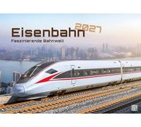 Eisenbahn - faszinierende Bahnwelt - 2027 - Kalender DIN A2: Der Wandkalender mit den schönsten Motiven für alle Eisenbahn-Romantiker für das Jahr 2027 im extragroßen Format DIN A2 (ca. 60 x 42 cm)!