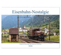 Eisenbahn-Nostalgie - Oldtimer auf Schweizer Schienen (Wandkalender 2026 DIN A2 quer), CALVENDO Monatskalender: Eisenbahnkalender mit Bildern ... die in der Schweiz verkehren