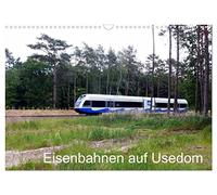 Eisenbahnen auf Usedom (Wandkalender 2026 DIN A3 quer), CALVENDO Monatskalender: Die Bäderbahn zwischen Wolgast, Peenemünde und Swinemünde.