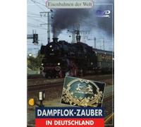Eisenbahnen der Welt - Dampflok-Zauber in Deutschland [Import]