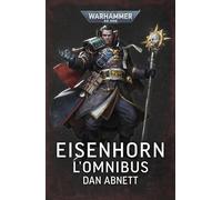 Dan Abnett – Warhammer 40000 : La trilogie Eisenhorn – Le recueil – Roman – Broché