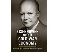 Eisenhower and the Cold War Economy