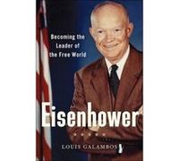 Eisenhower: Becoming the Leader of the Free World - [Version Originale] Inconnu (Auteur)