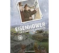 Eisenhower - La Stratégie interdite