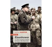 Eisenhower Le chef de guerre devenu président des États-Unis - Hélène Harter - Tallandier - Poche - Biographie