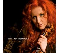 Martina Eisenreich – Wundergeige – CD – Edel