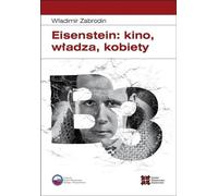 Eisenstein : cinéma, pouvoir, femmes