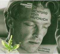 Eisermann,Andre - Die Dichtung Vom Haschisch [Import]