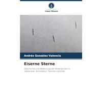 Eiserne Sterne: Geschichte und Bedeutung der Ankerbolzen in Valparaiso: Architektur, Technik und Erbe