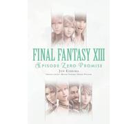 Final Fantasy XIII: Episode Zero -Promise- - [Livre en VO] Unknown (Auteur)