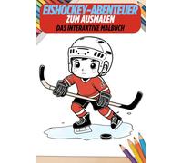 Eishockey-Abenteuer zum Ausmalen. Fehlersuche auf dem Eis - Das interaktive Malbuch. Puck, Schläger, Tor! - Hockey-Helden in Action - Witzige Szenen für kleine Künstler - Malspaß mit lustigen Spielern