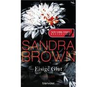Eisige Glut | Sandra Brown Sandra BrownSandra Brown (Auteur)
