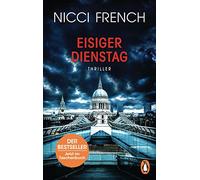 Eisiger Dienstag: Thriller - Ein neuer Fall für Frieda Klein Bd.2