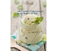 Eiskalt Erwischt! Sommerrezepte Für Den Thermomix Tm5