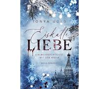 Eiskalte Liebe: Ein Weihnachtsfest mit der Mafia