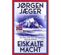 Eiskalte Macht Ein Fall für Ole Vik und Cecilie Hopen | Skandinavische Spannung - der nächste Fall der norwegischen Bestsellerreihe | bald als ARD-Serie! - Jørgen Jæger - Gutkind Verlag - ebook (ePub)