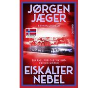 Eiskalter Nebel Ein Fall für Ole Vik und Cecilie Hopen | Der nächste Fall der norwegischen Bestsellerreihe - ab Herbst in der ARD! - Jørgen Jæger - Gutkind Verlag - ebook (ePub) - Livre