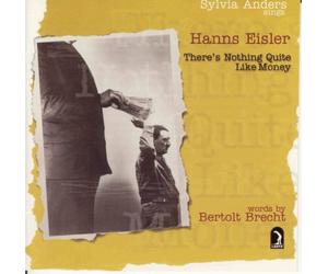 Eisler,Hanns - There's Nothing Quite Like Money [Import]