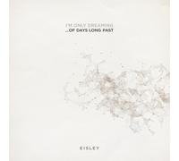 Eisley – I'm Only Dreaming...Of Days Long Past – Vinyle LP – Indie Exclusive