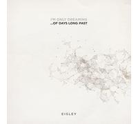Eisley – I'm Only Dreaming...Of Days Long Past – Vinyle LP – Indie Exclusive