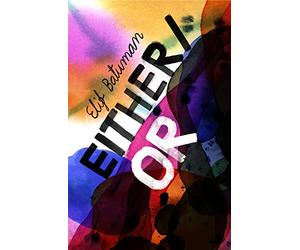Either/Or: From the bestselling author of THE IDIOT