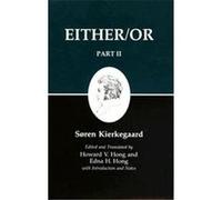 Either/Or, Part II, Kierkegaard's Writings, IV Soren Kierkegaard (Auteur)