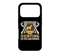 Either You Love Hunting Or You are Wrong Hunter Life Coque pour iPhone 17 Pro