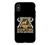 Either You Love Hunting Or You are Wrong Hunter Life Coque pour iPhone X/XS