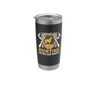 Either You Love Hunting Or You Are Wrong Hunter Life Gobelet isotherme en acier inoxydable double paroi
