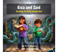 Eiza and Zaid: The Book, The Cube, and the Void