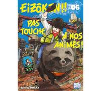 Eizôken !! Pas touche à nos animés ! T06 - Sumito Ôwara - Nobi Nobi - broché - Manga