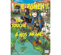 Eizôken !! Pas touche à nos animés ! T07 - Sumito Ôwara - Nobi Nobi - broché - Manga