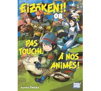 Eizôken !! Pas touche à nos animés ! T08