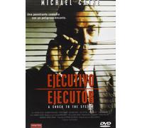 Ejecutivo Ejecutor (A Shock To the System)