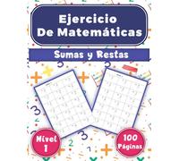 Ejercicio de matemáticas: Cuaderno de ejercicios de suma y resta para niños nivel 1, 2100 problemas de matemáticas,Dígitos del 0-99