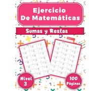 Ejercicio de matemáticas: Cuaderno de ejercicios de suma y resta para niños nivel 3, 2100 problemas de matemáticas, Dígitos del 1000-9999