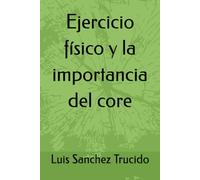 Ejercicio físico y la importancia del core