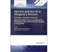 Ejercicio práctico de la Abogacía y Procura. Materias comunes (Volumen I)