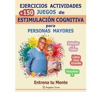Ejercicios Actividades +150 Juegos de Estimulación Cognitiva para Personas Mayores 1 | Entrena tu Mente | Letra grande Interior a color: Pasatiempos | ... |Demencia, Alzhéimer, deterioro cognitivo