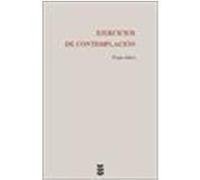 Ejercicios de contemplación Introducción a la vida contemplativa y a la invocación de Jesús