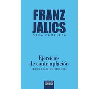 Ejercicios de contemplación: Edición a cargo de Pablo d’Ors