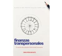 Ejercicios Espirituales para las Finanzas Transpersonales: El Camino a la Gestión Patrimonial Consciente